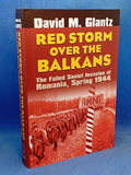 Red Storm over the Balkans: The Failed Soviet Invasion of Romania, Spring 1944