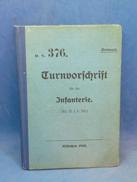 D.V. 376. Bayerische Turnvorschrift für die Infanterie (Tr. V. f. d. Inf.) 1910.