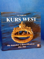 Kurs West: Die deutschen U-Boot-Offensiven 1914-1945