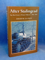 After Stalingrad: The Red Army's Winter Offensive 1942-43