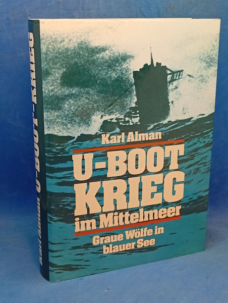 U-Boot Krieg im Mittelmeer - Graue Wölfe in blauer See
