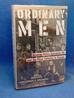 Ordinary Men. Reserve Police Battalion 101 and the Final Solution in Poland