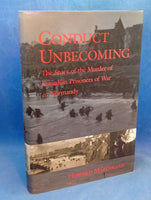 Conduct Unbecoming: The Story of the Murder of Canadian Prisoners of War in Normandy