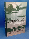 Stopped at Stalingrad: The Luftwaffe and Hitler's Defeat in the East, 1942-1943