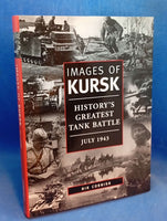 Images of Kursk: History's Greatest Tank Battle, July 1943