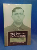 The Dachau Defendants: Life Stories from Testimony and Documents of the War Crimes Prosecutions