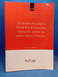 The Waffen-SS Soldier in World War II: Fanaticism, Everyday Life, and the New Military History. Vergriffens Exemplar!