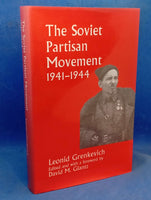The Soviet Partisan Movement, 1941-1944: A Critical Historiographical Analysis
