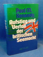 Aufstieg und Verfall der britischen Seemacht