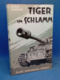 Tiger im Schlamm. Die 2./schwere Pz.-Abt. 502 vor Narwa und Dünaburg.
