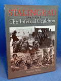 Stalingrad: 1942-1943 : The Infernal Cauldron