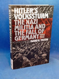 Hitler's Volkssturm: The Nazi Militia and the Fall of Germany, 1944-1945