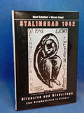 Stalingrad 1942: Offensive und Niederlage.