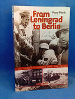 From Leningrad to Berlin: Dutch Volunteers in the Service of the German Waffen-SS 1941-1945