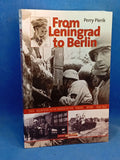 From Leningrad to Berlin: Dutch Volunteers in the Service of the German Waffen-SS 1941-1945