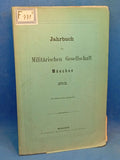 Yearbook of the Munich Military Society 1879/81. Contents: History of Ingolstadt/Commands in Combat/Military Surgery, etc. 