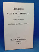 Handbook of the Imperial and Royal Austrian Army. Part 1 - Section 7: Small Arms and Edged Weapons