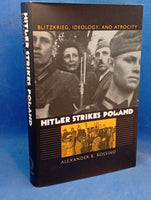 Hitler Strikes Poland: Blitzkrieg, Ideology, and Atrocity