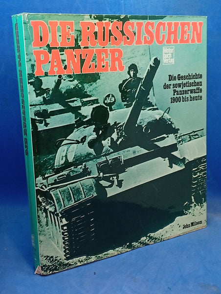 The Russian tanks : the history of the Soviet armored force from 1900 to the present