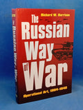 The Russian Way of War: Operational Art, 1904-1940