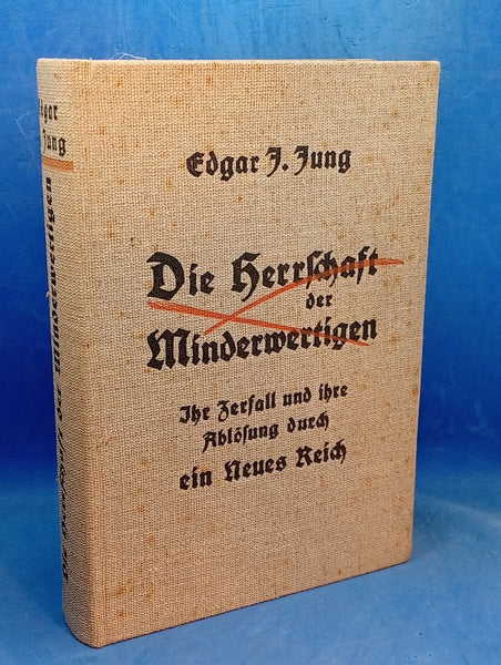 Die Herrschaft der Minderwertigen. Ihr Zerfall und ihre Ablösung durch ein Neues Reich.