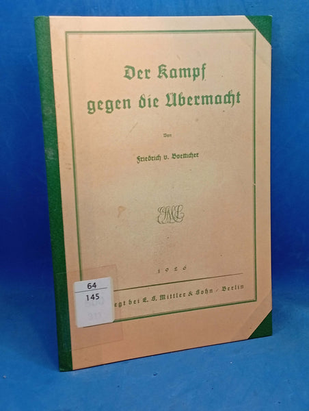 Der Kampf gegen die Übermacht. Friedrich der Große im Jahre 1757. Seltenes Exemplar!