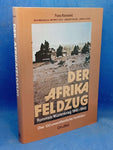 Der Afrikafeldzug. Rommels Krieg in der Wüste 1941-1943