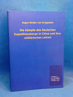 Die Kämpfe des deutschen Expeditionskorps in China und ihre militärischen Lehren
