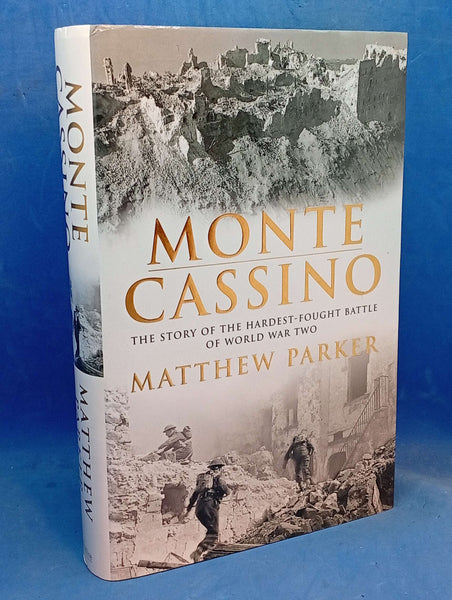 Monte Cassino: The Story of One of the Hardest-fought Battles of World War Two