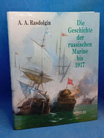 Die Geschichte der russischen Marine bis 1917
