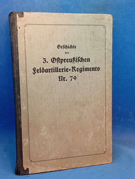 History of the 3rd East Prussian Field Artillery Regiment No. 79