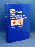 Der Kampfweg der sowjetischen Seekriegsflotte