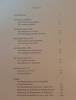 Endkampf im Westen 1945. Bildchronik der letzten Kriegsmonate zwischen Nordsee und Alpen, Rhein und Elbe.