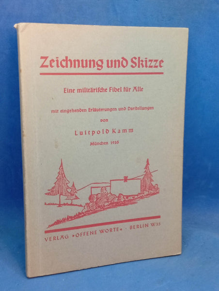 Zeichnung und Skizze. Eine militärische Fibel für alle.