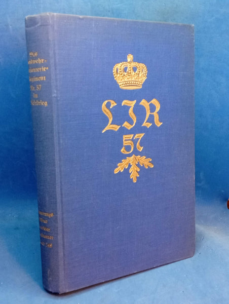 Das Landwehr-Infanterie-Regiment Nr. 57 und die Geschichte des IV. westfälischen Landwehr-Infanterie-Bataillons Breslau im Weltkriege