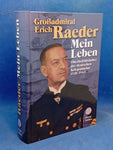 Grand Admiral Erich Raeder. My life. 2 volumes (Volume 1: Until the naval agreement with England in 1935 / Volume 2: From 1935 to Spandau in 1955).