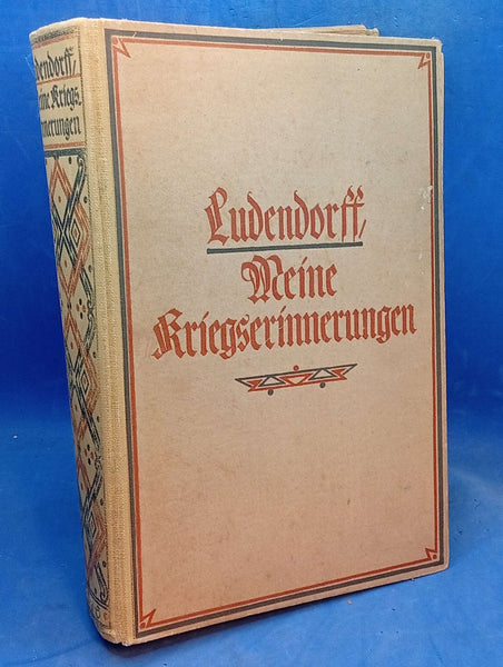 Ludendorff. Meine Kriegserinnerungen 1914-1918