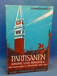 Partisans, spies and bandits. Counterintelligence activities in Upper Italy 1943-1945 