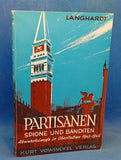 Partisans, spies and bandits. Counterintelligence activities in Upper Italy 1943-1945 