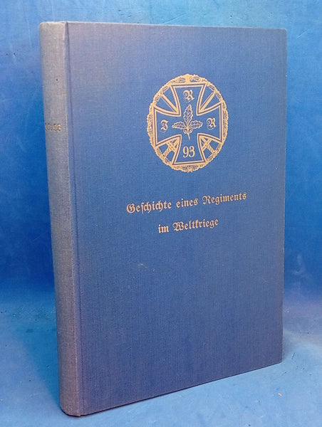 R.I.R. 93 : Geschichte eines Regiments im Weltkriege