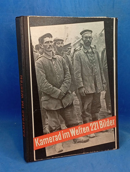 Kamerad im Westen : Ein Bericht in 221 Bildern