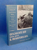 Geschichte der rheinisch-westfälischen 6.Infanterie-Division 1939-1945.