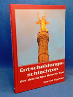 Entscheidungsschlachten der deutschen Geschichte.