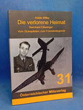 The Lost Homeland: From Stuka Pilot to Foreign Legionnaire