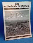 Die unsterbliche Landschaft. Die Fronten des Weltkrieges. Ein Bilderwerk - Band XIII: Der Krieg der Kolonien
