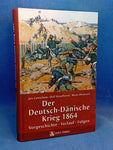 Der Deutsch-Dänische Krieg 1864: Vorgeschichte – Verlauf – Folgen