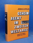 Secret agent in World War II: Between Berlin, Kabul and Cairo
