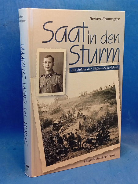 Saat in den Sturm: Ein Soldat der Waffen-SS berichtet
