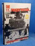 The 11th Panzer Division. "Ghost Division" Image Documents 1940-1945. 