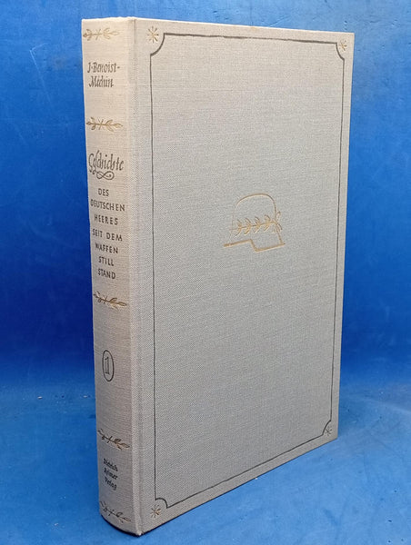 Geschichte des Deutschen Heeres seit dem Waffenstillstand 1918-1938. Bd.1: Vom Kaiserheer zur Reichswehr.